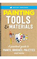 Artist Toolbox: Painting Tools & Materials