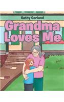 Grandma Loves Me