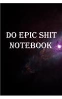 Do Epic shit notebook