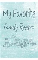 My Favorite Family Recipes