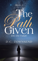 Path Given: Into the Future