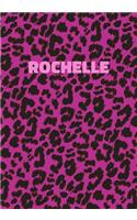 Rochelle: Personalized Pink Leopard Print Notebook (Animal Skin Pattern). College Ruled (Lined) Journal for Notes, Diary, Journaling. Wild Cat Theme Design wi