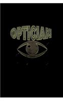 Optician: Hangman Puzzles - Mini Game - Clever Kids - 110 Lined pages - 6 x 9 in - 15.24 x 22.86 cm - Single Player - Funny Great Gift