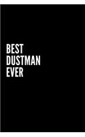 Best Dustman Ever Notebook: 6x9 Unlined 120 pages writing Mothers Day Notebook Gift For dustman