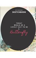 Sketchbook: Butterfly Large Blank Drawing Sketchbook-Large journal with blank paper for Sketching and Drawing-8" x 10" (20.32 x 25.4 cm)-200 Blank pages: Butter