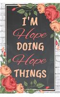 I'm Hope Doing Hope Things personalized name notebook for girls and women