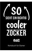 So Sieht Ein Richtig Cooler Zocker Aus Notizbuch Für Gamer