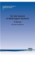 On the Control of Multi-Agent Systems