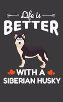 Life Is Better With A Siberian Husky: Rescue Dog Mom Blank Lined Note Book