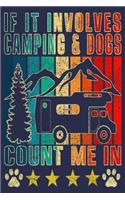 If Involves Camping & Dogs Count Me In: Funny Vintage Motorhome Travel Vacation Journal