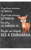 Get A Chihuahua Notebook Journal: 110 Blank Lined Papers - 6x9 Personalized Customized Notebook Journal Gift For Chihuahua Puppy Dog Owners and Lovers