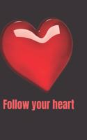 Follow your heart