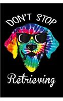Don't Stop Retrieving