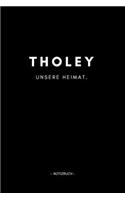 Tholey: Notizbuch, Notizblook, Notizheft, Notizen, Block, Planer - DIN A5, 120 Seiten - Liniert, Linien, Lined - Deine Stadt, Dorf, Region und Heimat