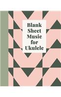 Blank Sheet Music for Ukulele