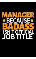 Manager Because Badass Isn't Official Job Title