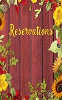 Reservations: Reservation Book For Restaurant - Record and Tracking for Restaurants - Hostess Table Log Journal, Red Burgundy Wood Flowers and Fruits