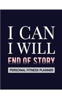 I Can. I Will. End of Story