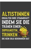 Altistinnen erhalten ihre Stimmkraft indem sie die Tränen einer Sopranistin trinken die kein Solo bekommen hat