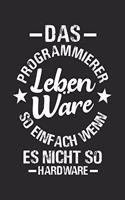 Das Programmierer Leben Wäre So Einfach Wenn Es Nicht So Hardware