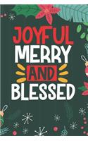 JoyFul Merry And Blessed: Cute Merry Christmas Journal Notebook - Funny Christmas Journal Book Gifts - Christmas Journal for Kids Women - Happy New Year Journal Books - Santa
