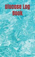 Glucose Log Book: Blood Sugar Log Book - Diabetic Food Journal - Blood Pressure Levels log - Daily Blood Glucose Monitoring - Diabetes Log book- Glucose Tracker- Meal