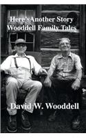 Here's Another Story: Wooddell Family Tales
