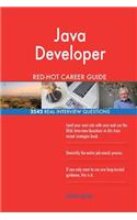 Java Developer RED-HOT Career Guide; 2542 REAL Interview Questions