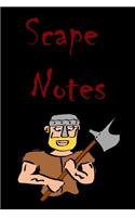 Scape Notes
