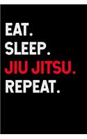 Eat Sleep Jiu Jitsu Repeat: Blank Training Journal