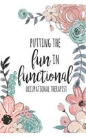 Putting The Fun In Functional Occupational Therapist