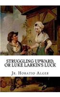 Struggling Upward, or Luke Larkin's Luck
