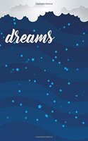 Dreams: Notebook, Journal, Blank Journal - 120 6x9 Lined Pages