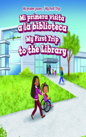 Mi Primera Visita a la Biblioteca / My First Trip to the Library