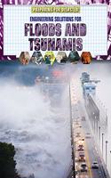 Engineering Solutions for Floods and Tsunamis