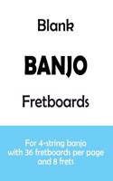 Blank Banjo Fretboards: For 4-string banjo with 36 fretboards per page and 8 frets