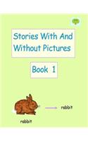 Stories With And Without Pictures Book 1