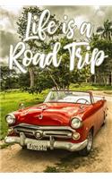 Life Is a Road Trip