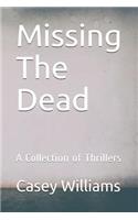 Missing The Dead