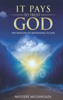 It Pays to Trust God