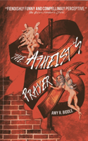 Atheist`s Prayer, The