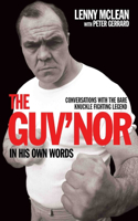 The Guv'nor In His Own Words