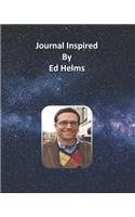 Journal Inspired by Ed Helms