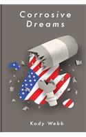 Corrosive Dreams