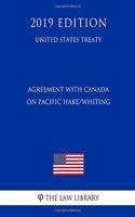 Agreement with Canada on Pacific Hake/Whiting (United States Treaty)