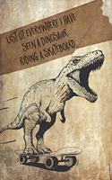Dinosaur Skateboard Journal