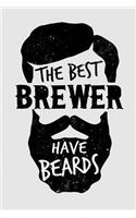 The Best Brewer Have Beards