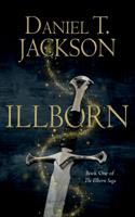 ILLBORN: Book One of The Illborn Saga(1 The Illborn Saga)
