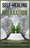 Self-Healing Power and Relaxation Meditation
