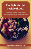 The Optavia Diet Cookbook 2021